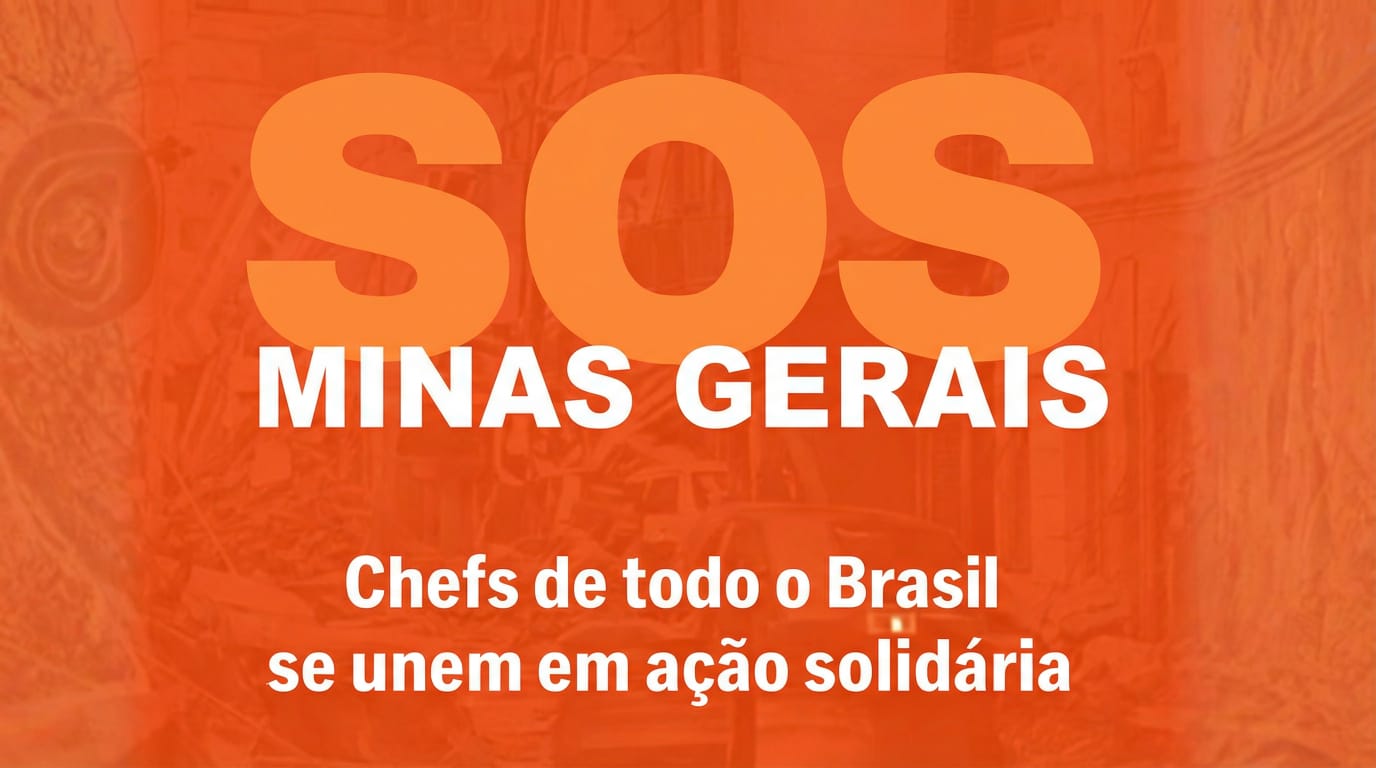 SOS Minas Gerais! Chefs de todo o Brasil se unem em ação solidária